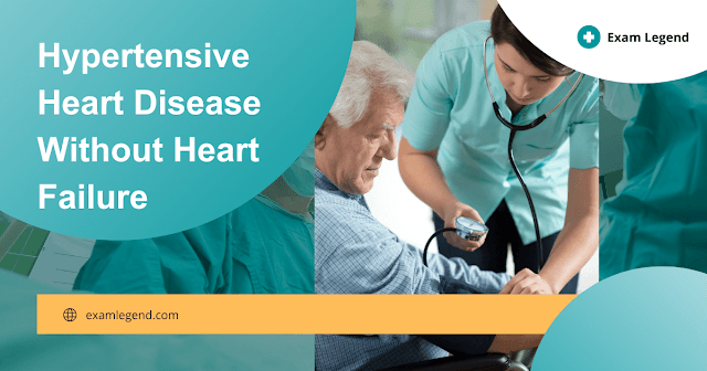 Hypertensive Heart Disease Without Heart Failure