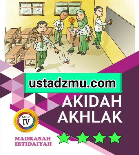 Rangkuman Akidah Akhlak Kelas IV Madrasah Ibtidaiyah Bab 5 Indahnya Berperilaku Terpuji