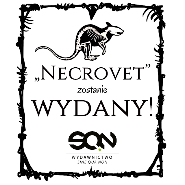 „Necrovet” zostanie wydany!