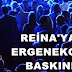 Reina'ya Ergenekon baskını yapıldı