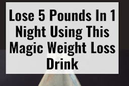 Lose 5 Pounds In 1 Night Using This Magic Weight Loss Drink