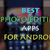 [Tech]10 Best Photo Editing Apps for Android Phones 