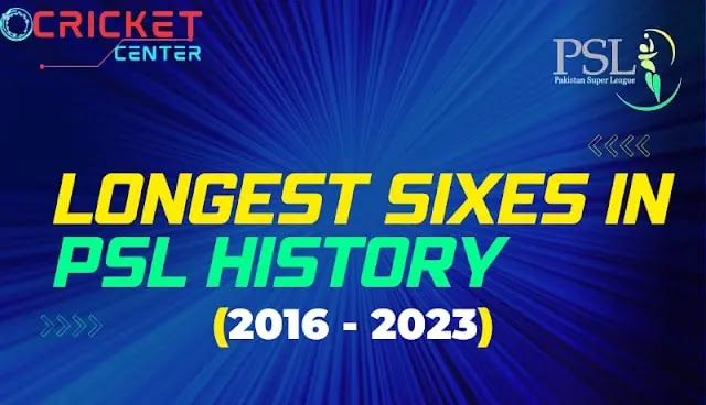 Longest Sixes in PSL History: Vs Fastest Bowlers