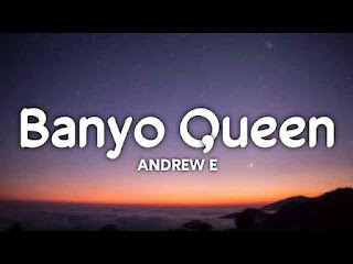 Banyo Queen Lyrics In English (Translation) - Andrew E.