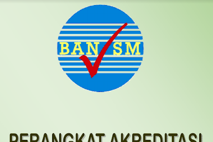 Perangkat Akreditasi SMK Tahun 2019 Revisi Terbaru