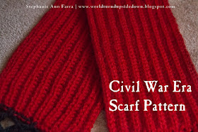 Civil War Scarf Pattern- Easy- World Turn'd Upside Down