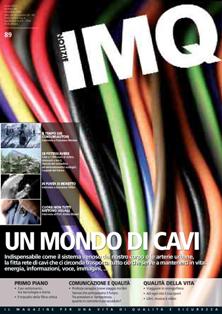 IMQ Notizie 89 - Dicembre 2008 | TRUE PDF | Semestrale | Professionisti | Sicurezza | Elettrodomestici
Il magazine per una vita di qualità e sicurezza.