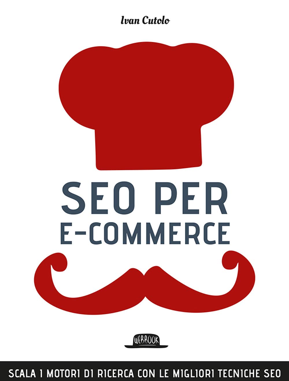 SEO per e-commerce. Scala i motori di ricerca con le migliori tecniche SEO