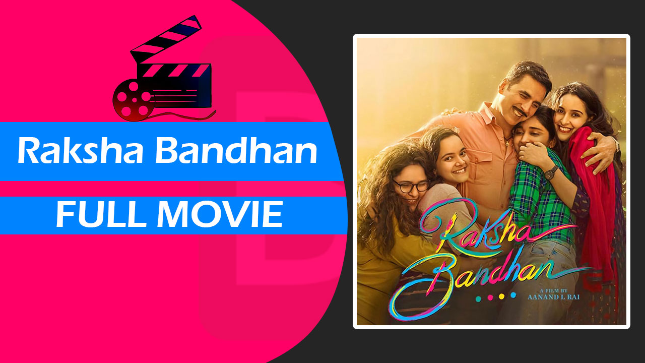Raksha Bandhan (2022) Box Office Collection Day 9, Raksha Bandhan Day Wise Collection |  Full Movie 480p,720p1080p