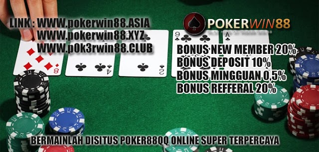 Bermainlah Di Situs Poker88qq Online Super Terpercaya