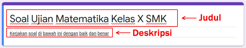 judul dan deskripsi google form