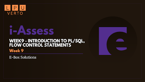 Week9 - Introduction to PL/SQL, Control Statements / Assess