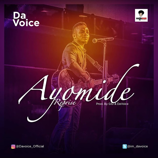 Download Music: Da Voice - AYOMIDE(Reprise)