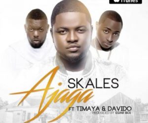 VIDEO: Skales – “AJAGA” f. Davido &
Timaya