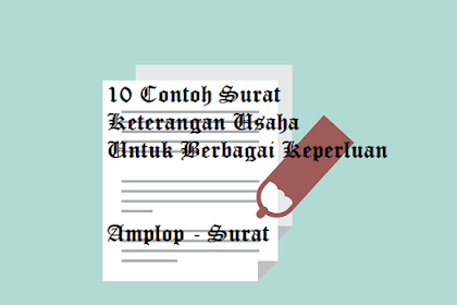 10 Contoh Surat Keterangan Usaha (SKU) Berbagai Keperluan