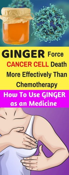 Ginger Force Cancer Cell Death More Effectively Than Chemotherapy (How to Use Ginger as an Medicine)