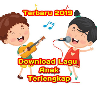 Download Lagu Anak Anak Indonesia Mp3 Lama dan Terbaru Lengkap