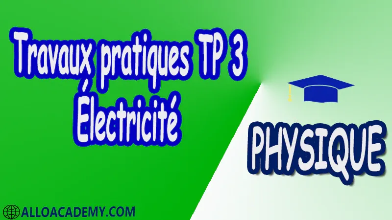Travaux pratiques TP 3 Électricité pdf