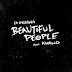 Ed Sheeran-Beautiful People feat.khalid song lyrics in English |Beautiful people song by Ed sheeran|