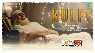 Kulfi Song Lyrics | 102 Not Out | Amitabh Bachchan | Rishi Kaapoor | Sonu Nigam | Salim - Sulaiman
