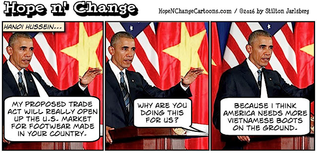 obama, obama jokes, political, humor, cartoon, conservative, hope n' change, hope and change, stilton jarlsberg, vietnam, tpp, trade agreement, arms embargo