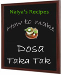How to Make Dosa Taka Tak