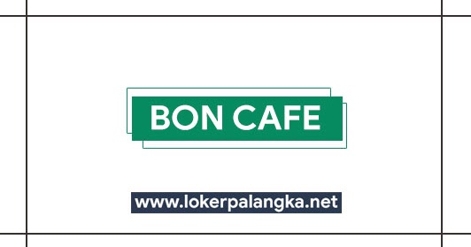 Lowongan Kerja Bon Cafe Palangka Raya 2019 - Lowongan 