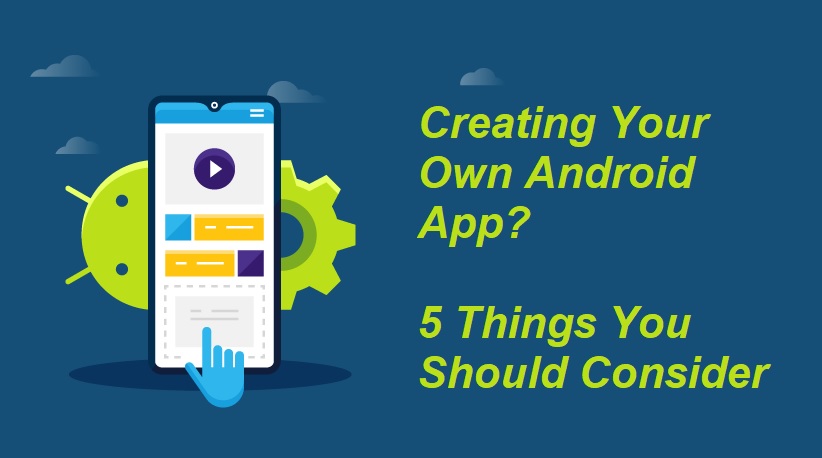 Creating Your Own Android App