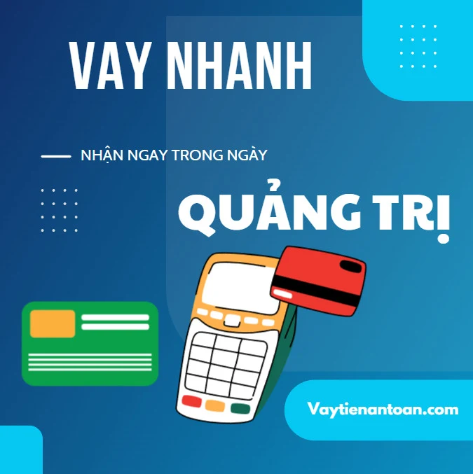 Vay tiền nhanh online Quảng Trị