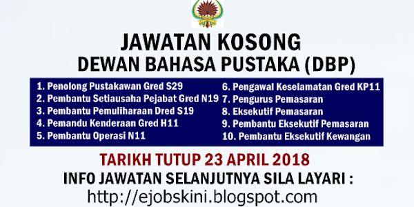 Jawatan Kosong Dewan Bahasa dan Pustaka (DBP) - 23 April 2018