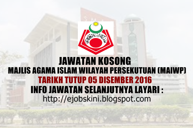 Jawatan Kosong Majlis Agama Islam Wilayah Persekutuan 