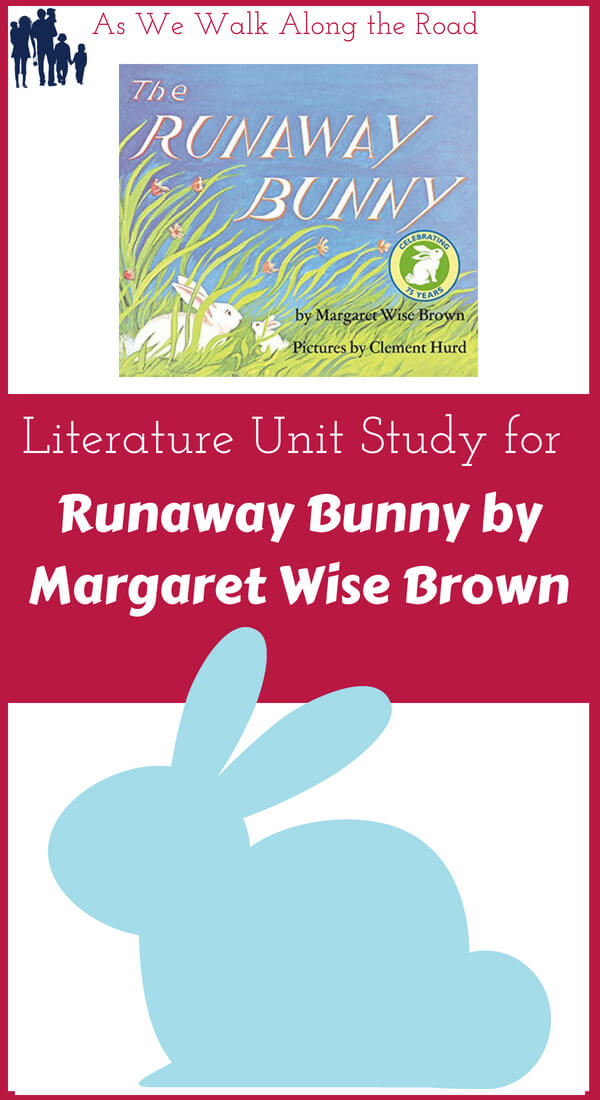 literature unit study ideas for the runaway bunny