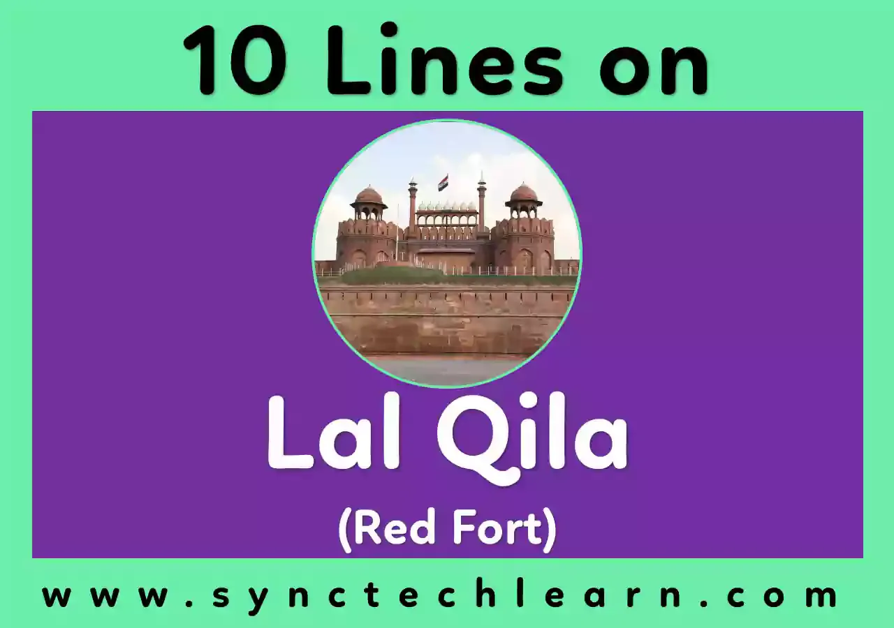 10 lines on Lal Qila ( Red Fort )