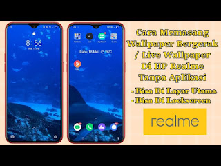 Cara Mengaktifkan Live Wallpaper Di HP Realme Tanpa Aplikasi