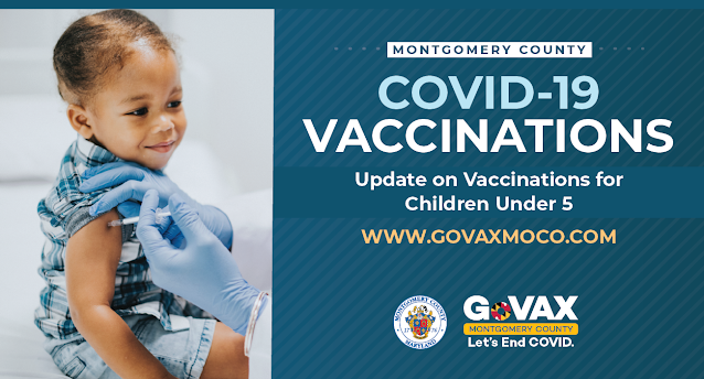 COVID-19 Updates:  County Planning for Availability of Vaccines for Children 6 Months to 4 Years Old as Booster Shots Are Now Available for All Residents 5 and Over