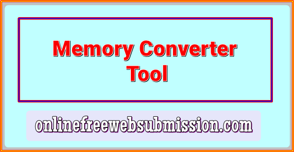 Memory Converter Tool