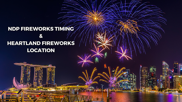 National Day Fireworks Timing and Heartland Fireworks 2022