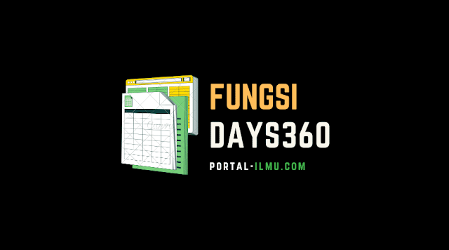 Cara Memasukkan Fungsi DAYS360 di Microsoft Excel