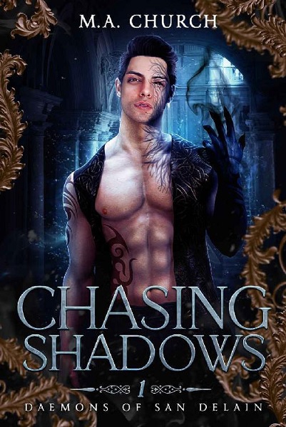 You are currently viewing Chasing Shadows by M.A. Church