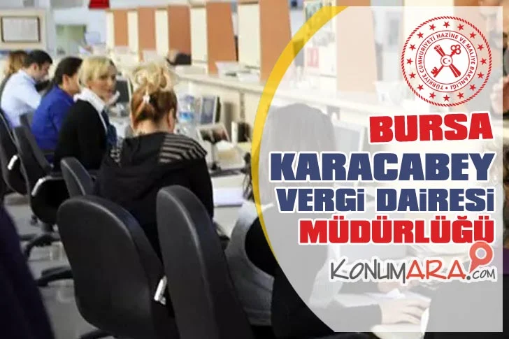 Bursa Karacabey Vergi Dairesi Müdürlüğü nerede adresi telefonu, Bursa Karacabey Vergi Dairesi Telefon Numarası, Yol Tarifi, Randevu