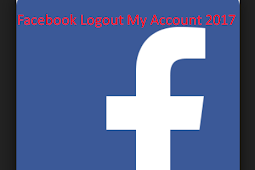 Logout Of My Facebook Account 2018