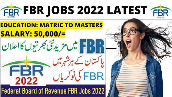 FBR jobs 2022 Federal Board Of Revenue FBR | Salary 50,000