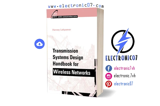 Transmission Systems Design Handbook for Wireless Networks By Harvey Lehpamer