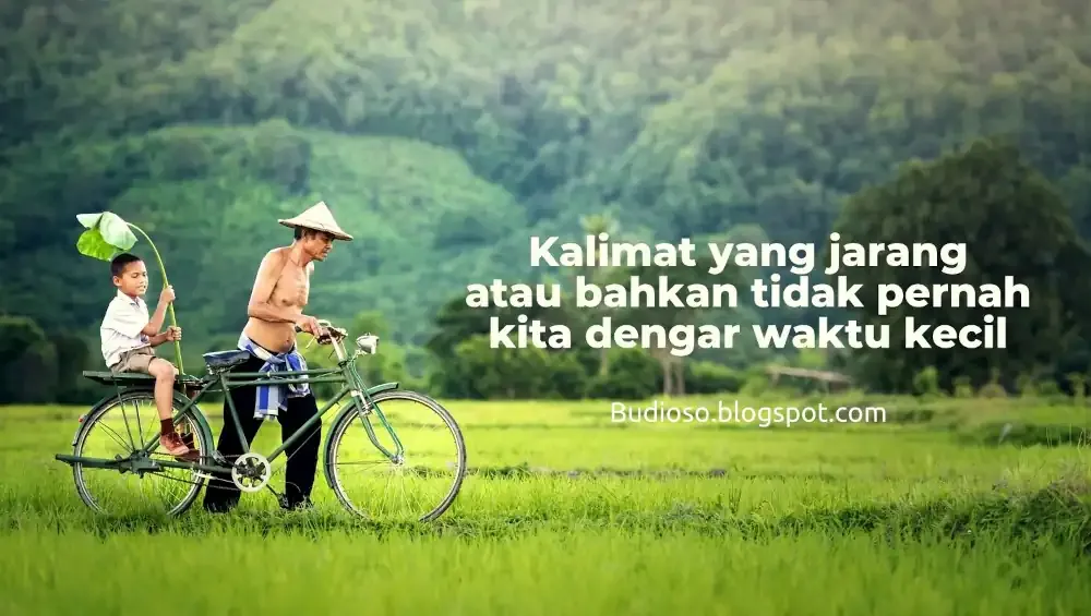 Nasihat penting yang perlu disampaikan atau diberikan pada anak atau si kecil sejak dini - Budioso.blogspot.com