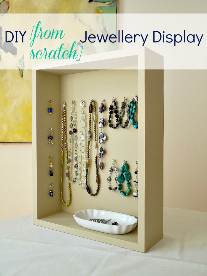 DIY Jewellery Display (from Scratch)