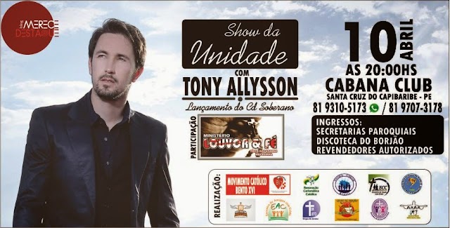 Show da Unidade será promovido em Santa Cruz do Capibaribe