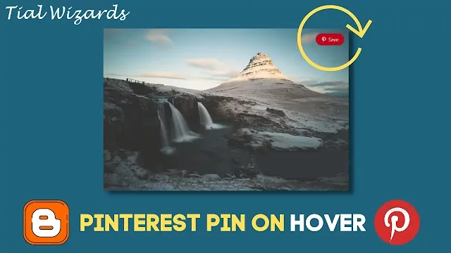How to Add a Pinterest Pin Button in Blogger Images by tial wizards