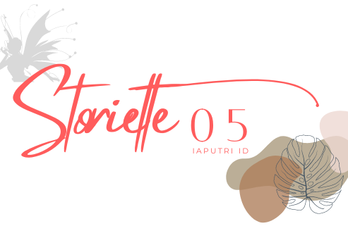 Storiette 5 - By. iaputri.id