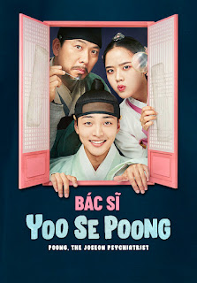 Bác Sĩ Tâm Thần Joseon Yoo Se Poong - Poong, The Joseon Psychiatrist (2022) (2022)