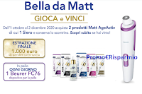 Concorso "Bella da Matt" : vinci 63 Apparecchi per microdermoabrasione Beurer FC76 e 1000 euro da spendere come vuoi